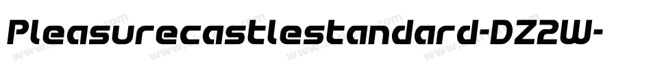 Pleasurecastlestandard-DZ2W字体转换 Pleasurecastlestandard-DZ2W字体转换