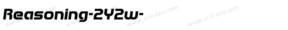 Reasoning-2Y2w字体转换 Reasoning-2Y2w字体转换