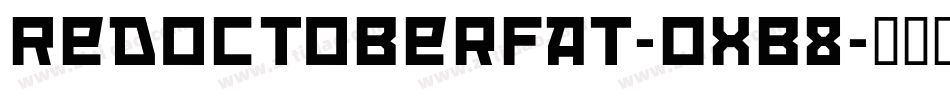 RedoctoberFat-OXB8字体转换