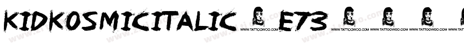 KidKosmicItalic-e73字体转换