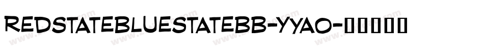 Redstatebluestatebb-Yyao字体转换
