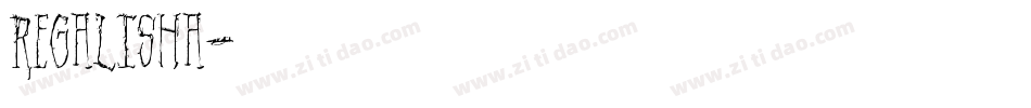 regalisha字体转换