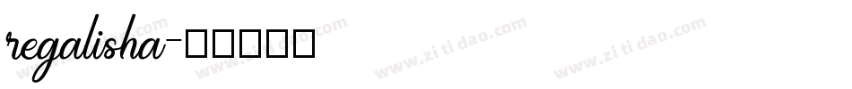 regalisha字体转换