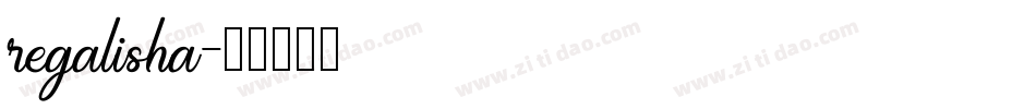 regalisha字体转换