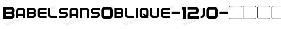 BabelsansOblique-12j0字体转换