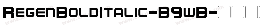 RegenBoldItalic-B9wB字体转换