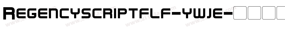 Regencyscriptflf-ywje字体转换