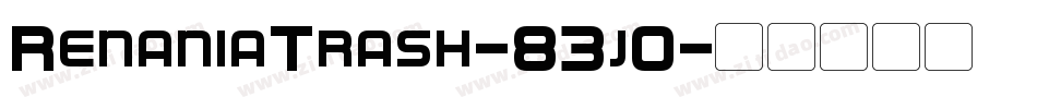 RenaniaTrash-83j0字体转换