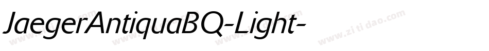 JaegerAntiquaBQ-Light字体转换