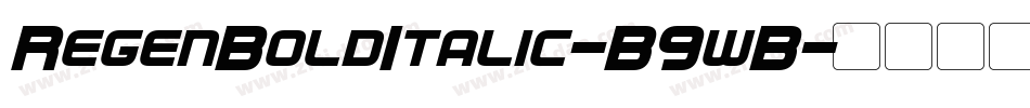 RegenBoldItalic-B9wB字体转换