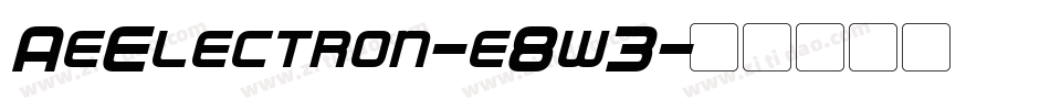 AeElectron-e8w3字体转换 AeElectron-e8w3字体转换