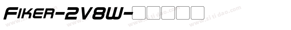 Fiker-2V8W字体转换