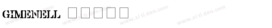 GIMENELL字体转换