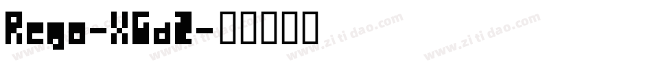 Rego-XGdZ字体转换