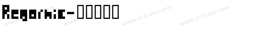 Regorhic字体转换
