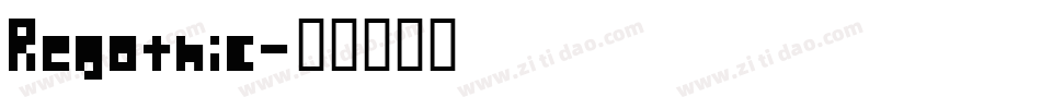 Regothic字体转换