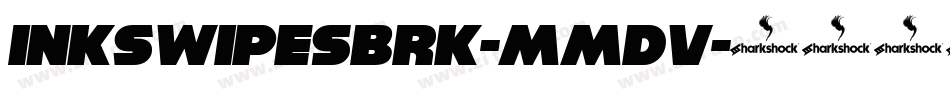 InkSwipesBrk-mmDv字体转换