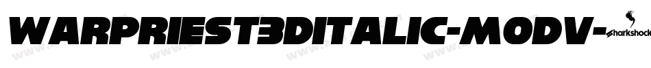 WarPriest3DItalic-M0Dv字体转换