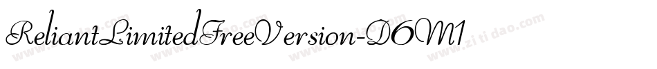 ReliantLimitedFreeVersion-D6M1字体转换 ReliantLimitedFreeVersion-D6M1字体转换