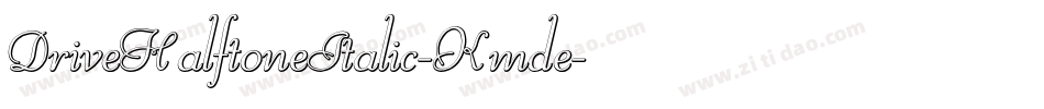 DriveHalftoneItalic-Kmde字体转换
