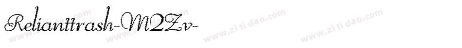 Relianttrash-M2Zv字体转换 Relianttrash-M2Zv字体转换