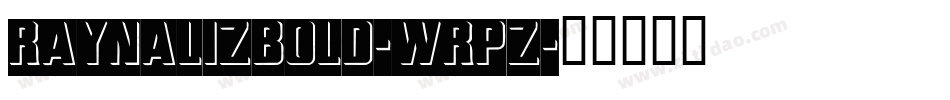 RaynalizBold-WRpz字体转换
