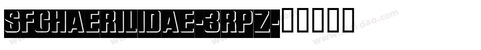 SfChaerilidae-3Rpz字体转换