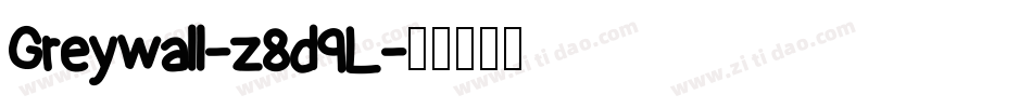 Greywall-z8d9L字体转换