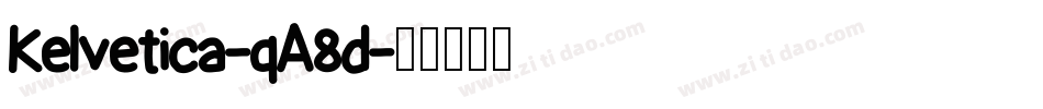 Kelvetica-qA8d字体转换