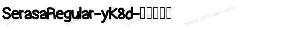 SerasaRegular-yK8d字体转换 SerasaRegular-yK8d字体转换