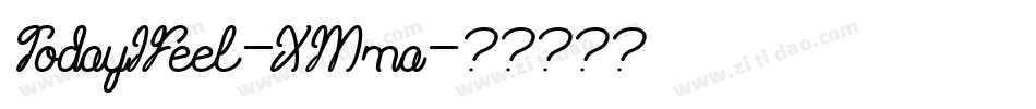TodayIFeel-XMma字体转换