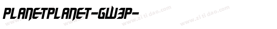 PlanetPlanet-gw3P字体转换