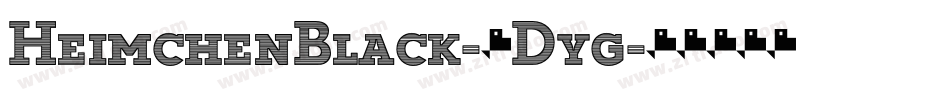HeimchenBlack-1Dyg字体转换