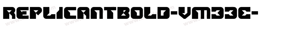 ReplicantBold-vm33E字体转换