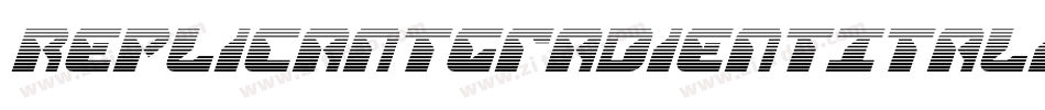 ReplicantGradientItalic-2O77X字体转换 ReplicantGradientItalic-2O77X字体转换