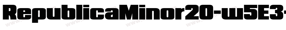 RepublicaMinor20-w5E3字体转换