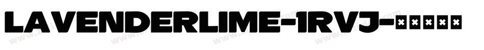 LavenderLime-1RVj字体转换