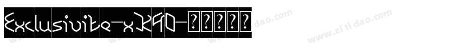 Exclusivite-xK4O字体转换 Exclusivite-xK4O字体转换