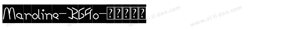 Maroline-RG4o字体转换 Maroline-RG4o字体转换