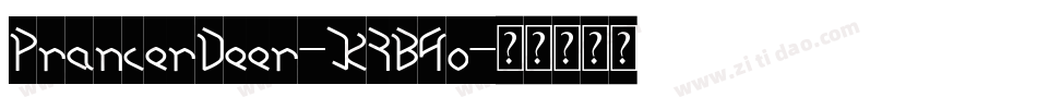 PrancerDeer-K7B4o字体转换