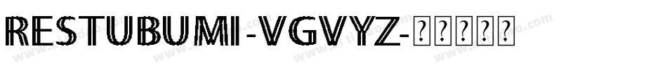RestuBumi-VGVyZ字体转换