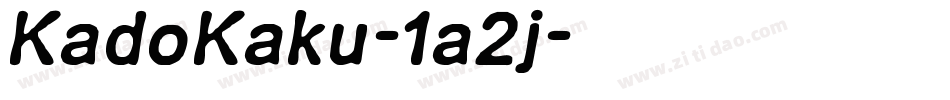 KadoKaku-1a2j字体转换