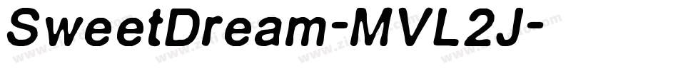 SweetDream-MVL2J字体转换