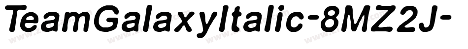 TeamGalaxyItalic-8MZ2J字体转换