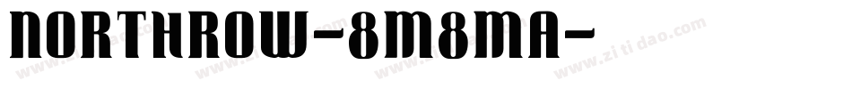 Northrow-8M8MA字体转换