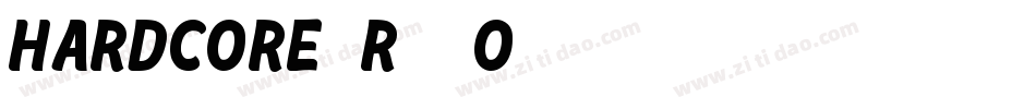 Hardcore-r01O字体转换