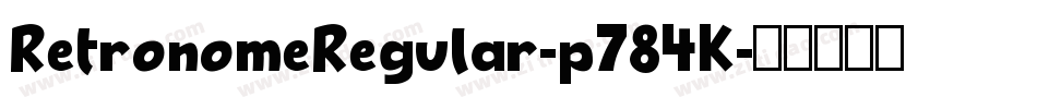 RetronomeRegular-p784K字体转换
