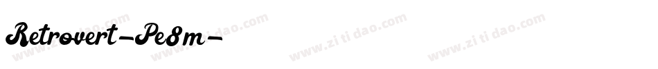 Retrovert-Pe8m字体转换