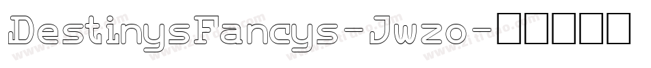 DestinysFancys-Jwzo字体转换