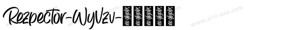 Rezpector-WyVzv字体转换